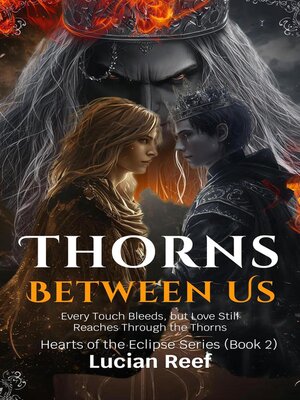 cover image of Thorns Between Us